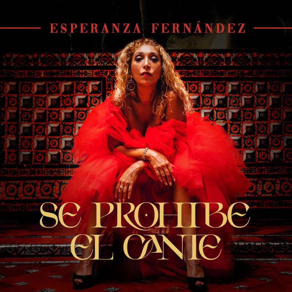 SE PROHIBE EL CANTE ESPERANZA FERNÁNDEZ